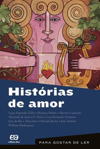 Histórias de amor, de Telles, Lygia Fagundes. Série Para gostar de ler Editora Somos Sistema de Ensino, capa mole em português, 2012