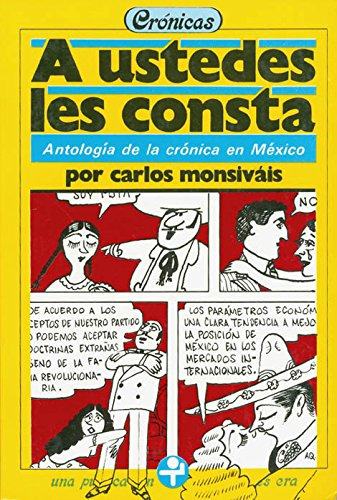 Libro A Ustedes Les Consta De Carlos Monsivais