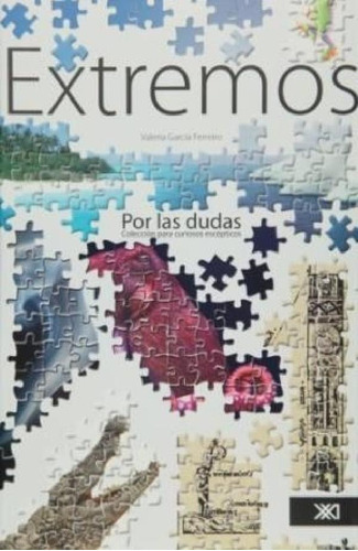 Libro - Extremos (coleccion Por Las Dudas) - Garcia Ferreir