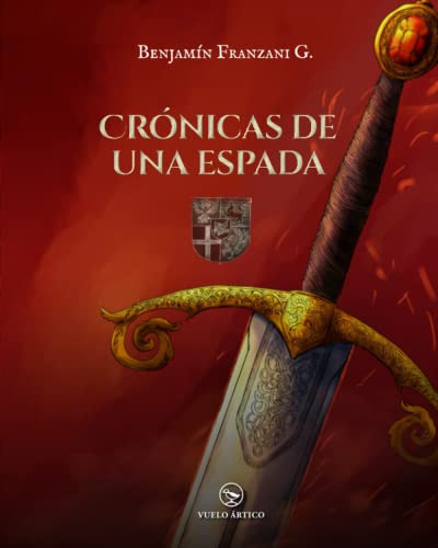 Libro : Cronicas De Una Espada Tomo Unico. Cantos I-v - G, 