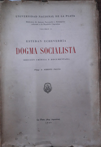 6249 Dogma Socialista. Edición Crítica - Echeverría, Esteban