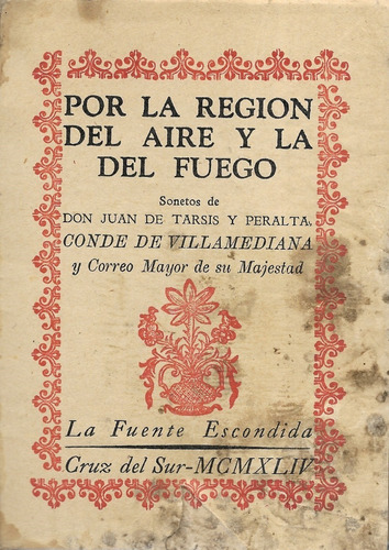 Por La Región Del Aire Y Del Fuego/ Juan De Tarsis Y Peralta