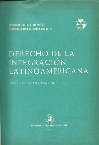 Derecho De La Integracion Latinoamericana