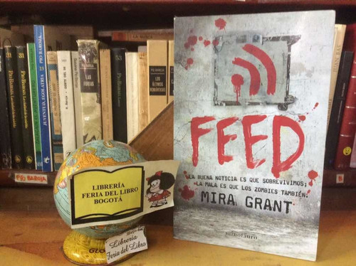 Feed - Mira Grant - Post Apocalíptico - Zombies - Virus