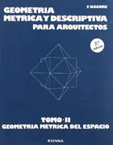 Comprar Geometria Metrica Y Descriptiva Para Arquitectos: Geometria