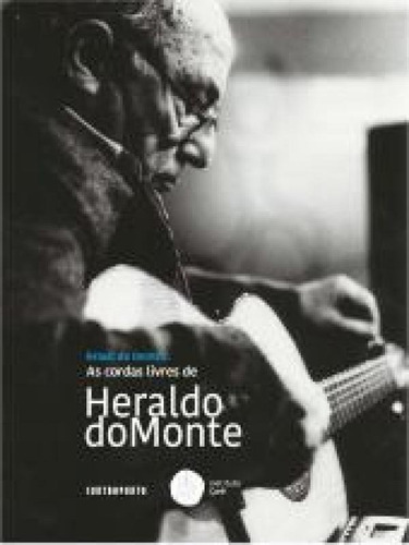 Cordas Livres De Heraldo Do Monte, As