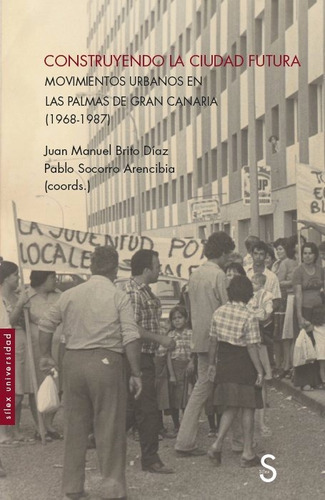 Construyendo La Ciudad Futura, De Brito Diaz, Juan Manuel. Editorial Silex Ediciones, S.l., Tapa Blanda En Español