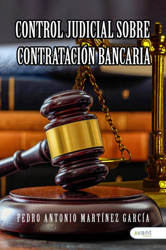 Libro Control Judicial Sobre Contrataciã¿n Bancaria - Mar...