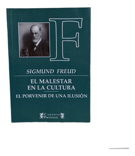El Malestar En La Cultura- Sigmund Freud