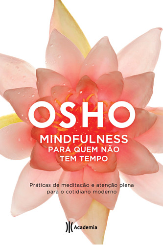 Mindfulness, de Osho. Editora Planeta do Brasil Ltda., capa mole em português, 2017