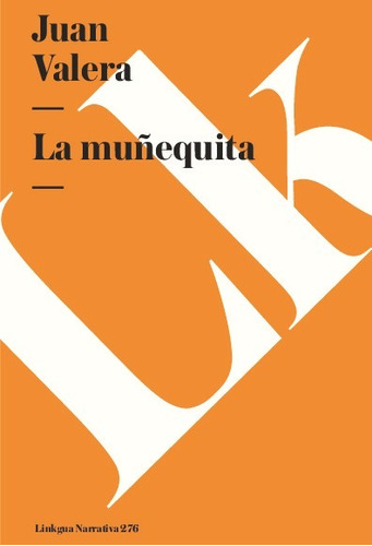 Libro La Munequita - Juan Valera