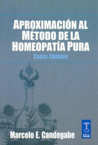 Libro Aproximacion Al Metodo De La Homeopatia Pura (rustica)
