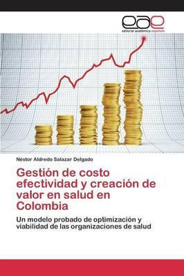 Libro Gestion De Costo Efectividad Y Creacion De Valor En...