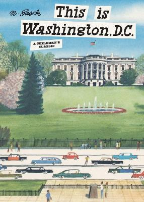 This Is Washington, D. C. - Miroslav Sasek
