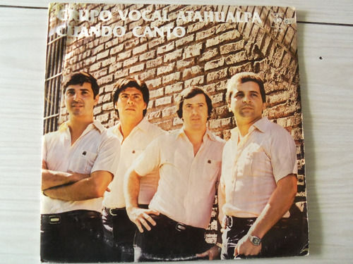 Vinilo Discos Grupo Vocal Atahualpa, Cuando Canto, 1984
