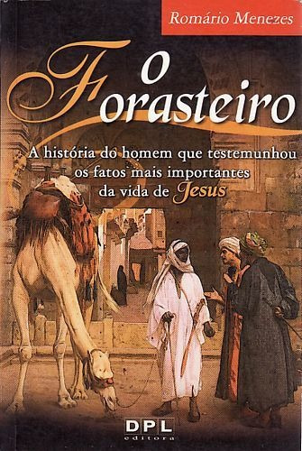 Forasteiro, O: A História Do Homem Que T Menezes, Romário (Usado)