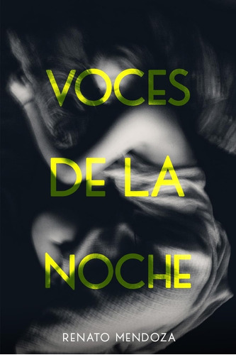 Libro: Voces De La Noche (spanish Edition)