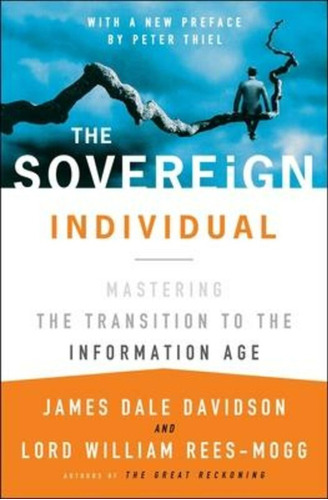 Book : The Sovereign Individual Mastering The Transition To
