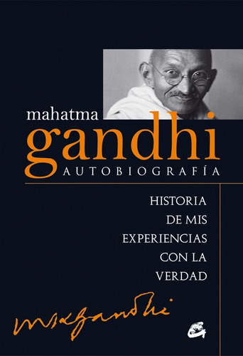 ** Mahatma Gandhi Autobiografia (coedicion) - Mahatma Gandhi