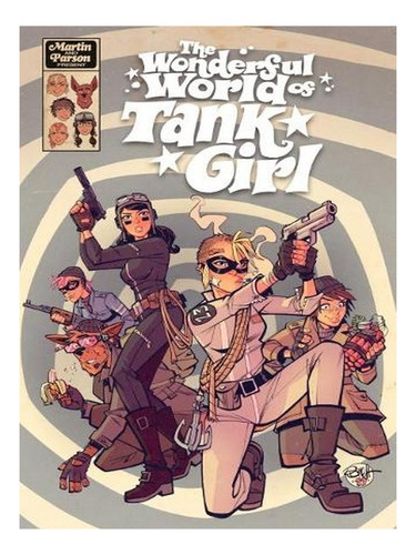 The Wonderful World Of Tank Girl (hardback) - Alan Mar. Ew08