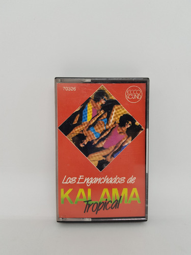 Cassette De Musica Los Enganchados De Kalama Tropical