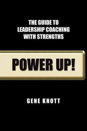 Power Up! - Gene Knott Phd Abpp (paperback)