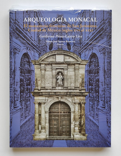 Libroarqueología Monacal El Monasterio Femenino San Jerónimo