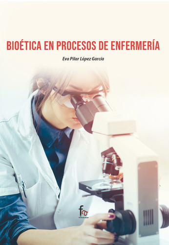Bioetica En Procesos De Enfermeria - Lopez Garcia,eva Pilar