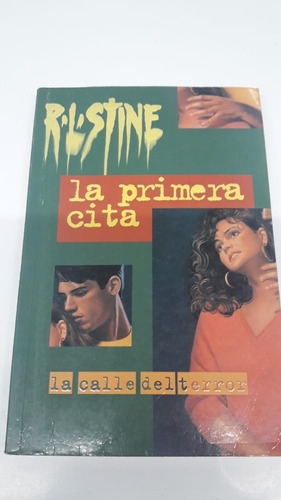 Primera Cita, La - Calle Del Terror Stine, R.l.