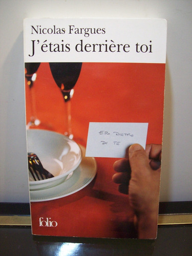 Adp J'etais Derreire Toi Nicolas Fargues / Ed. P.o.l. 2007