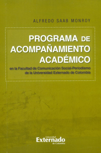 Programa De Acompañamiento Académico En La Facultad De Comun