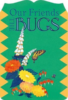 Libro Our Friends The Bugs - Helen Munsell Roberts