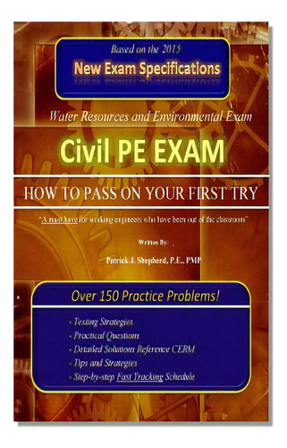 Civil Pe Exam: How To Pass On Your First Try! Over 150 Practice Problems., De Shepherd P. E. Pmp, Patrick J.. Editorial Createspace, Tapa Blanda En Inglés