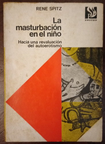  La Masturbacion En El Niño Rene Spitz