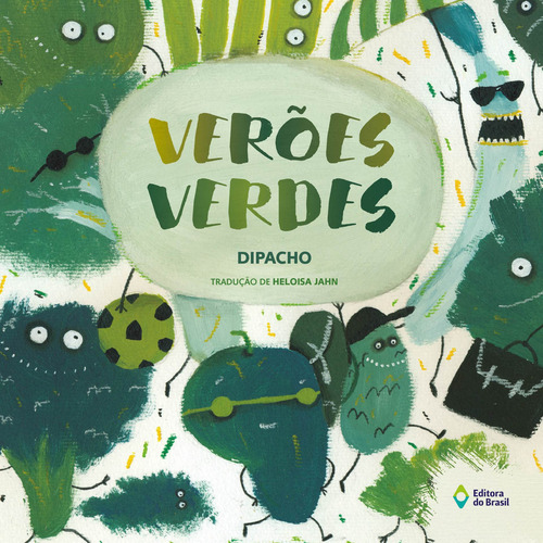 Verões verdes, de Dipacho. Trupe-trinques Editorial Editora do Brasil, capa mole em português, 2017