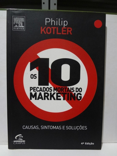 Livro Os 10 Pecados Mortais Do Marketing Philip Kotler