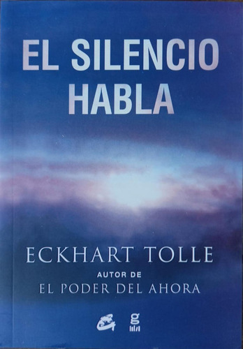 El Silencio Habla - Eckhart Tolle - Grupal