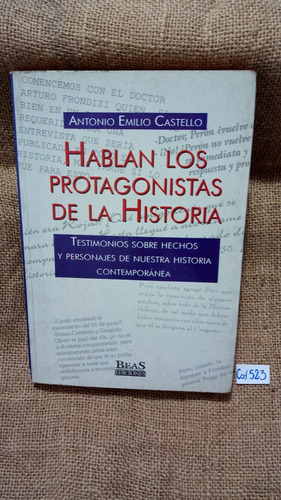 Antonio Castello / Hablan Los Protagonistas De La Historia