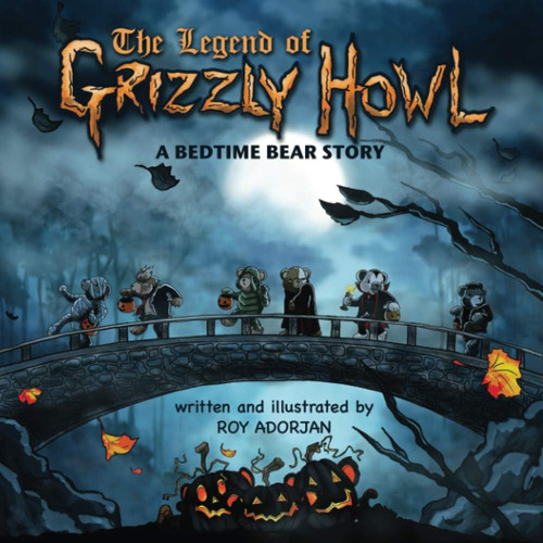 Libro: The Legend Of Grizzly Howl: A Bedtime Bear Story