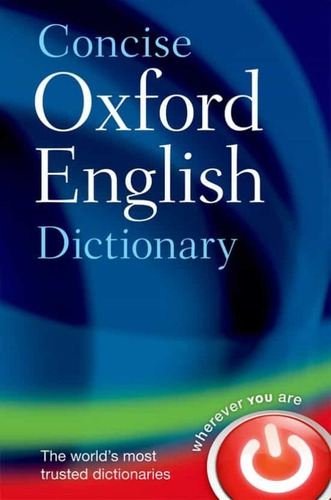Concise Oxford English Dictionary: Main Edition [hardcover]