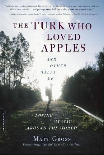 The Turk Who Loved Apples, De Matt Gross. Editorial Ingram Publisher Services Us, Tapa Blanda En Inglés