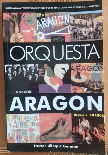 Libro Orquesta Aragon, La Charanga Eterna @ Hector Ulloque G