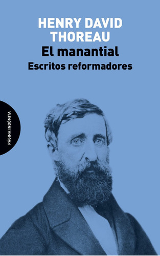 El Manantial. Escritos Reformadores - Henry David Thoreau