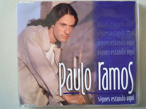 Paulo Ramos Cd Single Sigues Estando Aqui