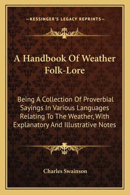 Libro A Handbook Of Weather Folk-lore: Being A Collection...