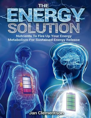Libro The Energy Solution : Nutrients To Fire Up Your Ene...
