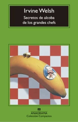 Secretos De Alcoba De Los Grandes Chefs  - Welsh, Irvine