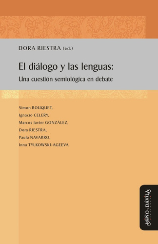 El Dialogo Y Las Lenguas - Dora Riestra - Ed. Miño Y Davila