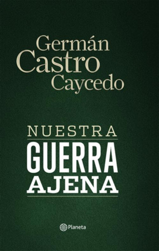 Libro Nuestra Guerra Ajena