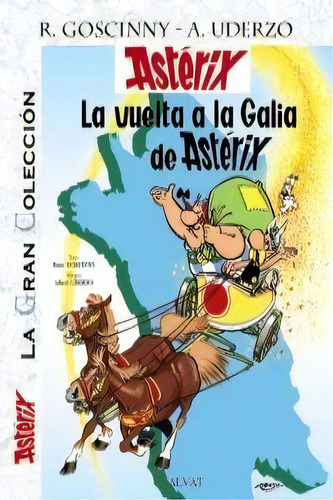 La Vuelta A La Galia De Astãâ©rix. La Gran Colecciãâ³n, De Goscinny, René. Editorial Bruño, Tapa Dura En Español